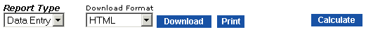 Report Type Field, Download Format Field, Download, Print and calculate Buttons